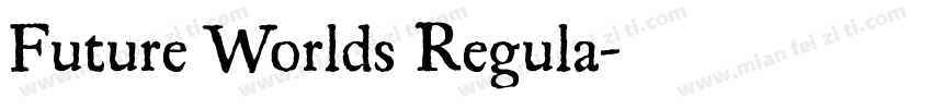 Future Worlds Regula字体转换